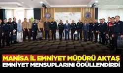 Manisa İl Emniyet Müdürü Aktaş "Ayın Personeli" ile bir araya geldi