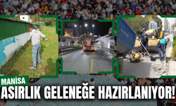 Manisa'da 5 asırlık gelenek için geri sayım!