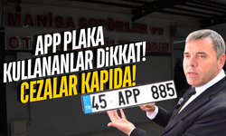 Manisa'da APP plakada süre bitti: 22 günde 7 bin 500 değişim!