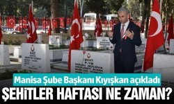 Manisa'da Başkan Kıyışkan'dan 'Şehitler Haftası' açıklaması