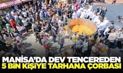 Manisa'da binlerce kişilik tarhana çorbası yapıldı