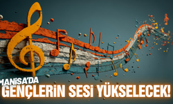 Manisa'da müzik dolu proje başlıyor!