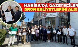 Manisa'da gazeteciler İHA-1 Ticari Pilot Ehliyetlerine kavuştu