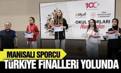 Manisa’nın gururu Türkiye finallerine yükseldi