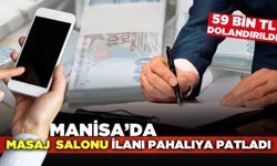 Manisa'da masaj salonu tuzağı: 59 Bin TL'sinden oldu