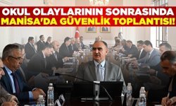 Manisa'da güvenlik toplantısı!