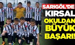 Sarıgöl'de futbol turnuvası: Kırsal okul başarısıyla dikkat çekti
