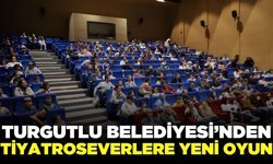 Turgutlu Belediyesinden tiyatroseverler için oyun