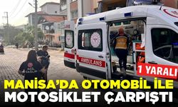 Manisa'da otomobil ile motosiklet çarpıştı!