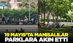 Manisalılar 19 Mayıs’ta güzel havayı değerlendirdi