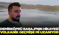 Adala çevresindeki volkanik izler ve Demirköprü Barajı bağlantısı