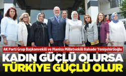 Bahadır Yenişehirlioğlu Manisa’da Kadın Kolları ile Buluştu