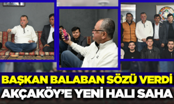Başkan Balaban’dan Akçaköylü Gençlere Müjde: "Halı Saha Talebi Çözülecek"