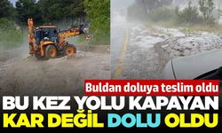 Buldan'da etkili olan dolu yağışı sonrası yol kapandı!