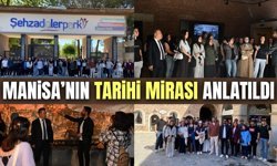 Gençler Manisa’yı adım adım keşfediyor!