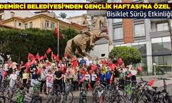 Demirci’de "Gençlik Haftası" coşkusu sokaklara taştı!