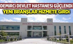 Demirci Devlet Hastanesi’nde uzun yılların eksikliği giderildi