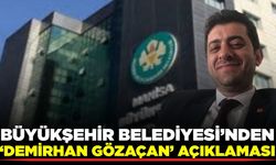 Büyükşehir Belediyesi, "Faaliyetlerimiz dışında gözaltına alındı"