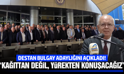 Destan Bulgay MESOB adaylığını açıkladı!