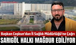 Ersun Coşkun: Sarıgöl halkı mağdur ediliyor