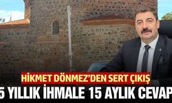 Başkan Dönmez’den sert eleştiri: "Karne notumu dönem sonunda verin"