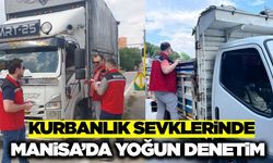 Manisa’da Kurban Bayramı öncesi sıkı denetim