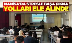 Manisa’da öğrencilerine “Stresle Baş Etme” eğitimi