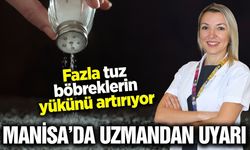 Manisa Şehir Hastanesi’nden tuz uyarısı: 'Fazlası böbrekleri yoruyor'