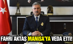 Manisa’da Bir Devir Kapanıyor: Emniyet Müdürü Fahri Aktaş Şehre Veda Etti
