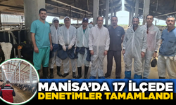 Manisa'da 'Hastalıktan Ari' İşletmelerde Yıllık Rutin Denetimler Yapıldı