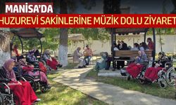 Manisa'da huzurevi sakinleri unutulmadı!