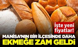 Akhisar'da Ekmeğe Zam: Yeni Fiyat Tarifesi Belli Oldu