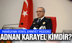 Manisa'nın yeni il emniyet müdürü Adnan Karayel kimdir?