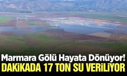 Marmara Gölü'ne can suyu: Dakikada 17 ton su verilmeye başlandı