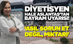 MCBÜ Hafsa Sultan Hastanesi Diyetisyeninden Kurban Bayramı'nda Sağlıklı Beslenme Rehberi