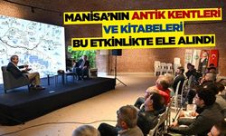 Müzeler Haftası’nda Manisa’nın tarihine ışık tutan söyleşi