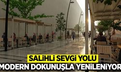 Salihli’ye modern sevgi yolu projesi başlıyor