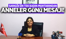 Sarıgöllü Muhtar Ayşe Yılmaz Gönen: "Annelerimiz Hayatımızın İlk Öğretmenidir"