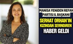 Yeniden Refah Partisi İl Başkanı Orhan’ın kızından umut veren gelişme