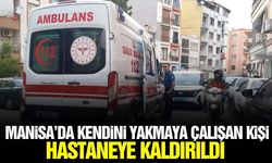 Manisa'da hareketli dakikalar: Kendini yakmak isteyen kişi hastaneye kaldırıldı