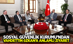 SGK Heyetinden Vali Özkan’a ‘Sosyal Güvenlik Haftası’ Ziyareti