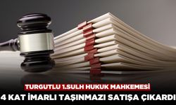 Turgutlu 1. Sulh Hukuk Mahkemesi 4 Kat Konut İmarlı Taşınmazı Satışa Çıkardı