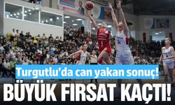 Turgutlu temsilcisi evinde kaybetti!