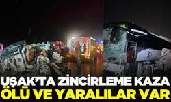 Uşak'ta zincirleme kaza: 4 ölü onlarca yaralı