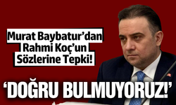AK Partili Baybatur’dan Rahmi Koç’a tepki!