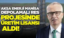Aksa Enerji Manisa, Üretim Lisansını EPDK'dan aldı