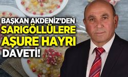 Başkan Akdeniz'den Sarıgöllülere davet!