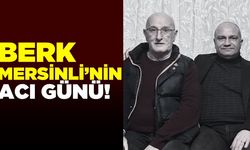 Önceki dönem AK Parti Manisa İl Başkanı Berk Mersinli’nin acı günü!