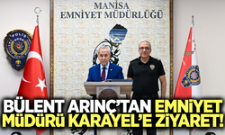 Bülent Arınç’tan Emniyet Müdürü Karayel’e ziyaret