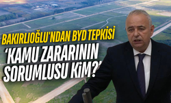 CHP’li Bakırlıoğlu’ndan Meclis’te BYD tepkisi!
